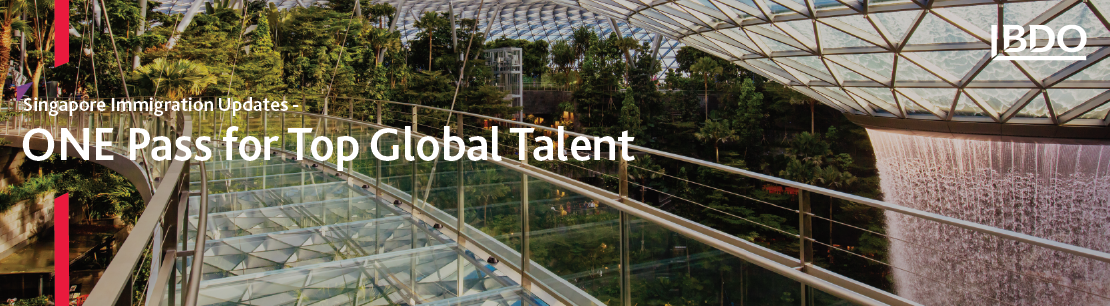 Singapore Immigration Updates - ONE Pass for Top Global Talent