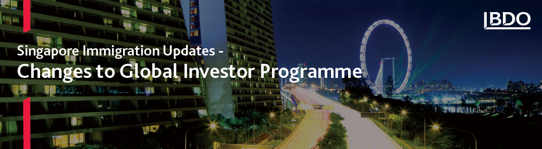 Singapore Immigration Updates - Changes to Global Investor Programme